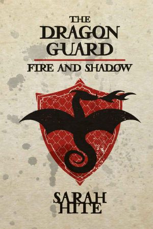 [The Dragon Guard 03] • Fire and Shadow